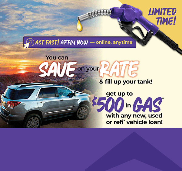 Save on your Vehicle Loan Rate and get up to $500* in Gas Cards with Edwards FCU
