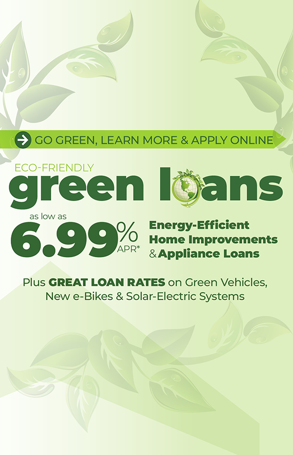 Edwards FCU Green Home Improvement and Vehicle Loans as low as 6.99% Apply today