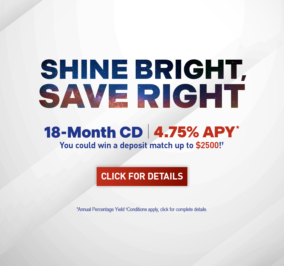 Special 4.75% CD for 18 months.